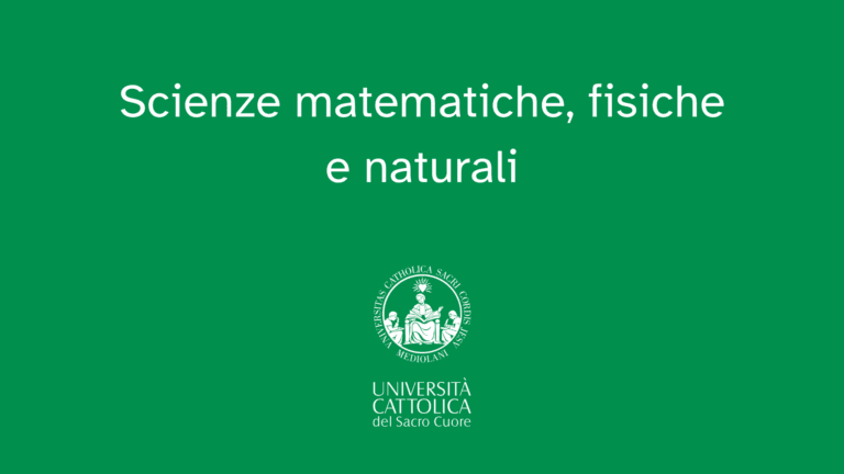 Cover Image for Perché studiare Scienze matematiche, fisiche e naturali in Cattolica