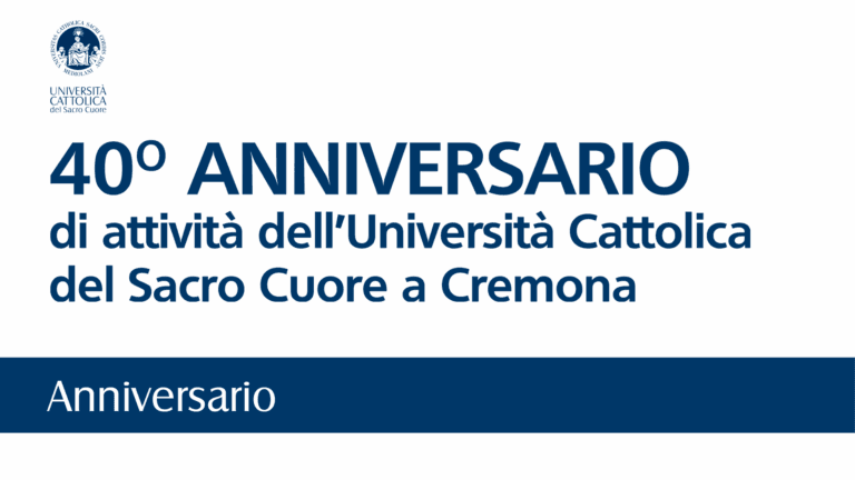 Cover Image for 40° ANNIVERSARIO di attività dell’Università Cattolica del Sacro Cuore a Cremona