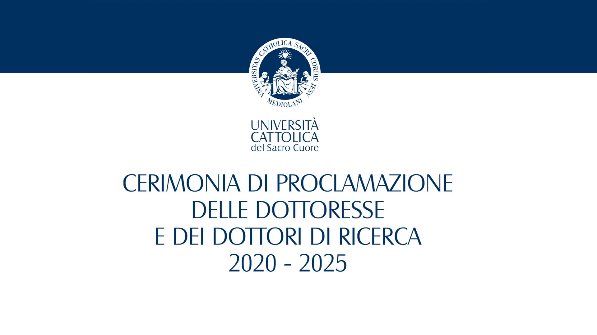 Cerimonia di proclamazione delle dottoresse e dei dottori di ricerca 2020-2025