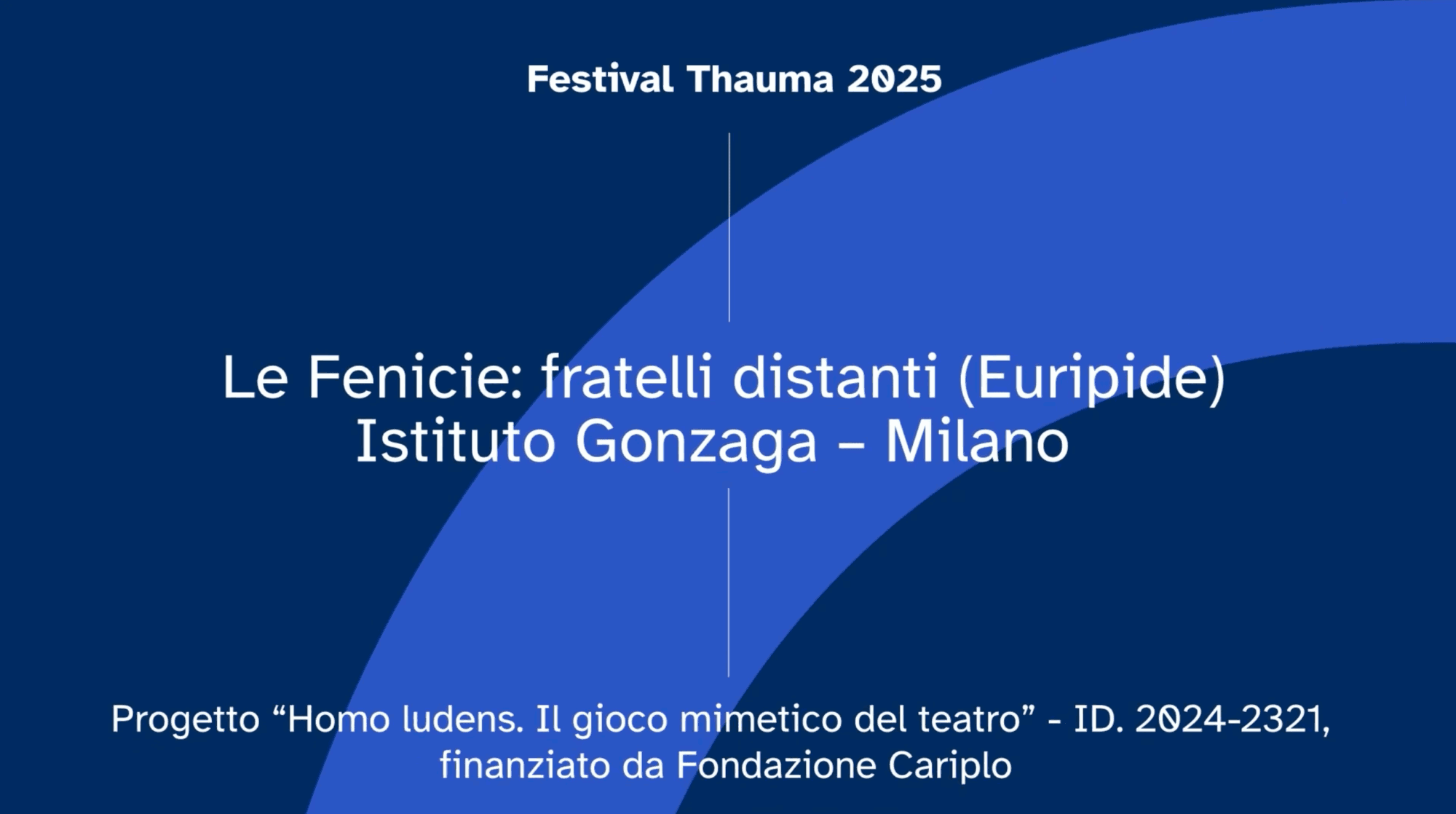 Le Fenicie fratelli distanti Euripide – Istituto Gonzaga Milano
